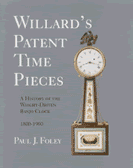 Paul Foley's Guide to Willard's Patent Time Pieces